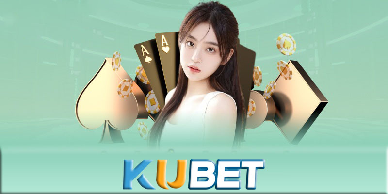 Casino Kubet - Các điều cần biết khi chơi game casino Kubet